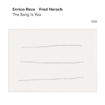 Enrico Rava & Fred Hersch - The Song Is You - ECM
