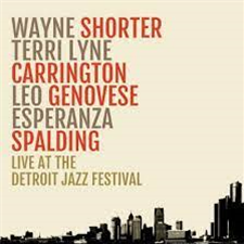 Wayne Shorter, Terri Lyne Carrington, Leo Genovese & Esperanza Spalding - Live at the Detroit Jazz Festival (2 X LP) - CANDID RECORDS
