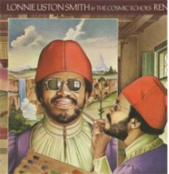 lonnie liston smith & the cosmic echoes - renaissance - Flying Dutchman