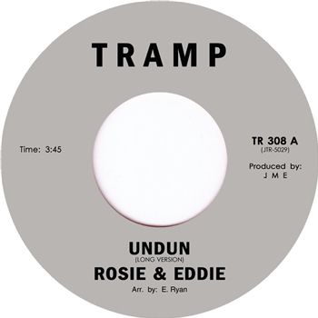Rosie & Eddie - Undun - Tramp Records