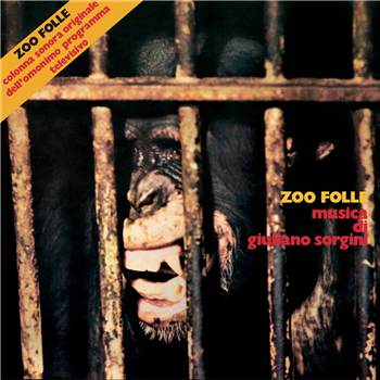 Giuliano Sorgini - Zoo Folle (Extended 2 X LP Reissue) - Four Flies