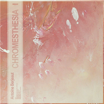 Antoine Berjeaut - Chromesthesia - Menace Antoine Berjeaut - Chromesthesia - Menace