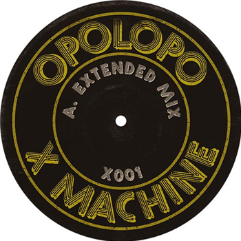 Opolopo - X Machine - White Label