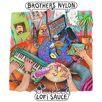The Brothers Nylon - Lo-Fi Sauce - BMM Records