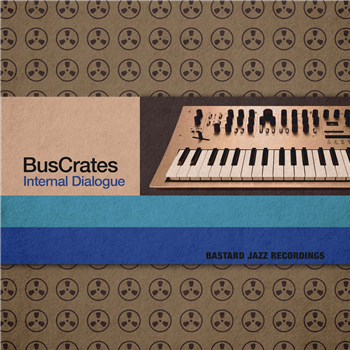 Buscrates - Internal Dialogue - Bastard Jazz Recordings