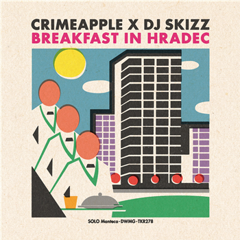 CRIMAPPLE x DJ SKIZZ - BREAKFAST IN HRADEC - Tuff Kong Records 