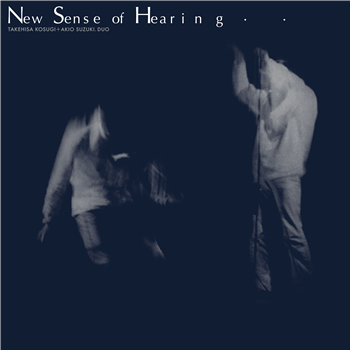 Takehisa Kosugi & Akio Suzuki - New Sense of Hearing - Blank Forms Editions Takehisa Kosugi & Akio Suzuki - New Sense of Hearing - Blank Forms Editions