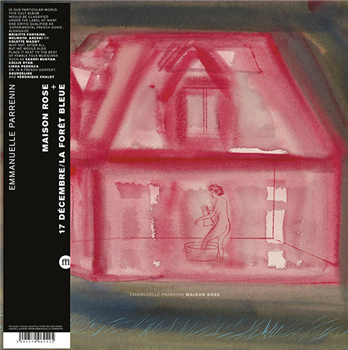 Emmanuelle Parrenin - Maison Rose (Expanded Edition LP + 7") - Souffle Continu