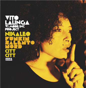 Citt Citt - Vito Lalinga VI Mode Inc project - Nikaleo (180G) - Irma Records