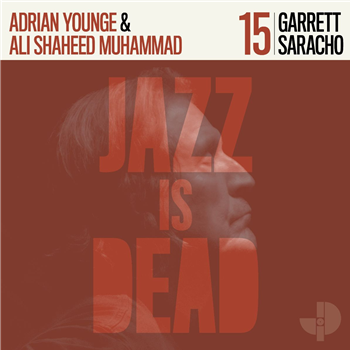 Garrett Saracho, Adrian Younge, Ali Shaheed Muhammad - Garrett Saracho JID15 (Black Vinyl) - Jazz Is Dead