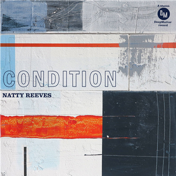 Natty Reeves - Condition (Gatefold LP – translucent black ice vinyl) - DeepMatter Records