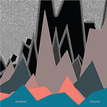 Etceteral - Rhizome - GLITTERBEAT RECORDS Etceteral - Rhizome - GLITTERBEAT RECORDS