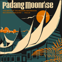 VARIOUS ARTISTS - PADANG MOONRISE: THE BIRTH OF THE MODERN INDONESIAN RECORDING INDUSTRY (1955-69) (2 X LP + 7") - Soundway Records