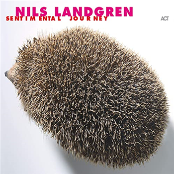 Nils Landgren - Sentimental Journey (2 X LP) - Act Music