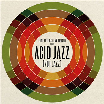 Various Artists - Eddie Piller & Dean Rudland present: Acid Jazz (Not Jazz) - Acid Jazz Records