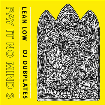 Lean Low & DJ Dubplates - Pay It No Mind 3 - Bad Taste Records