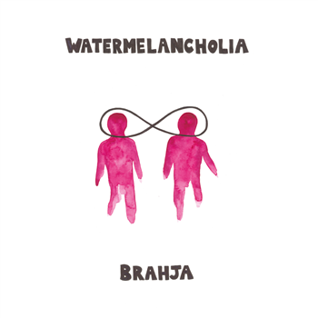 BRAHJA - WATERMELANCHOLIA - CORTIZONA