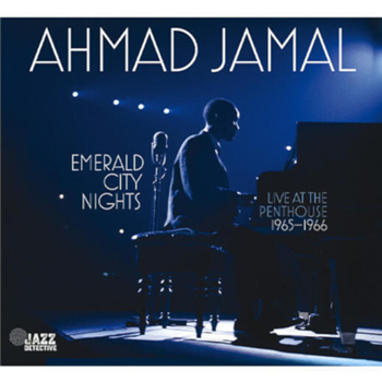 Ahmad Jamal - Emerald City Nights - Live at the Penthouse 1965-1966 (2 X LP) - ELEMENTAL MUSIC