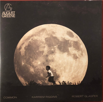 August Greene (Common, Karriem Riggins & Robert Glasper) - August Greene (2 X LP) - AUGUST GREENE LLC
