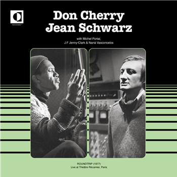 Don Cherry & Jean Schwarz - Roundtrip - Live at Théatre Récamier - Paris (1977) - Transversales Disques