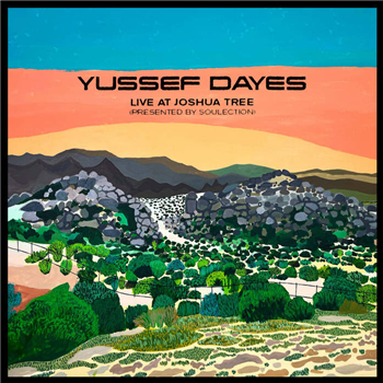 Yussef Dayes - Experience Live At Joshua Tree (Presented By Soulection) - Brownswood Recordings