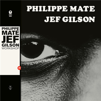Philippe Maté / Jef Gilson - Workshop - SouffleContinu Records 