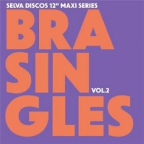 BARBATUQUES - BAIANA: BRASINGLES VOL 2 - Selva Discos