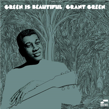 GRANT GREEN – Green is Beautiful - DECCA