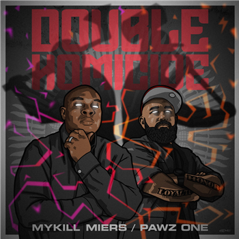 Mykill Miers & Pawz One - Double Homicide - Below System Records