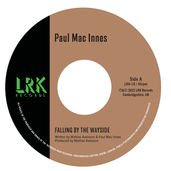 Paul Mac Innes - Falling by the Wayside 7" - LRK Records