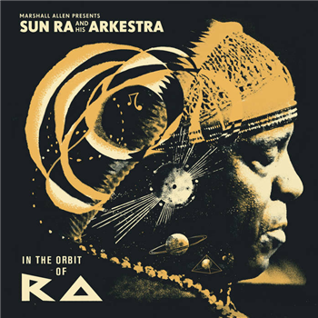 Sun Ra  - Marshall Allen Presents In The Orbit Of Ra - STRUT
