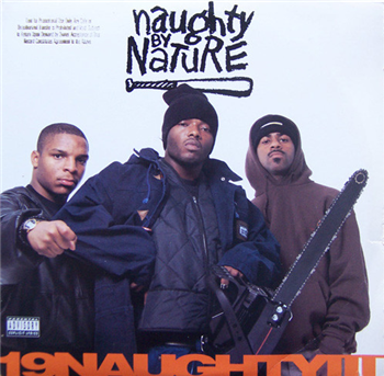 Naughty By Nature - 19 Naughty III (30th Anniversary 2 X LP) - TOMMY BOY RECORDS