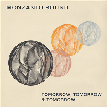 Monzanto Sound - Tomorrow, Tomorrow and Tomorrow - None More Records