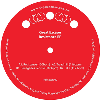 Great Ezcape - Resistance EP - Indicator Records Great Ezcape - Resistance EP - Indicator Records