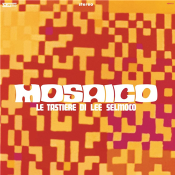 Lee Selmoco - Mosaico (Le Tastiere Di Lee Selmoco)  - Holy Basil Records 