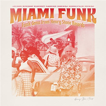 Various Artists - Miami Funk – Funk Gems From Henry Stone Records (2 X LP) - Wagram