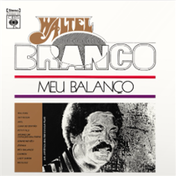 WALTEL BRANCO - MEU BALANÇO - Mr Bongo Records
