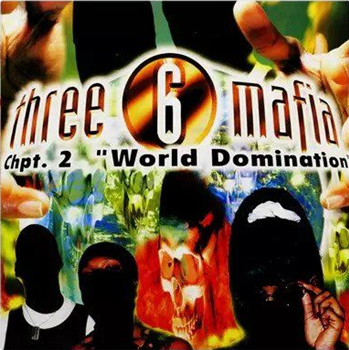 Three 6 Mafia - Chpt. 2: World Domination (2 X Splatter Vinyl) - Get On Down