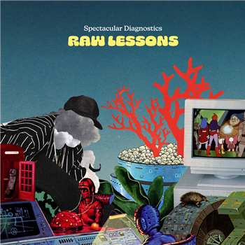 Spectacular Diagnostics - Raw Lessons - Rucksack Records