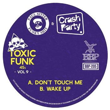 Paul Sitter & Crash Party - Toxic Funk Vol. 9 7" - Breakbeat Paradise