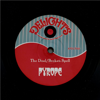 Pyrope 7" - Delights 45
