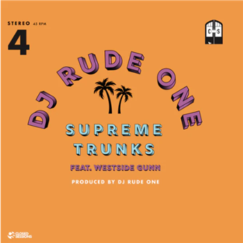 DJ Rude One (featuring Westside Gunn) - Supreme Trunks (7") - CLOSED SESSIONS