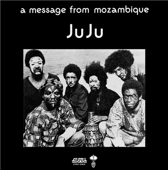 Juju - A Message From Mozambique - Strut Records