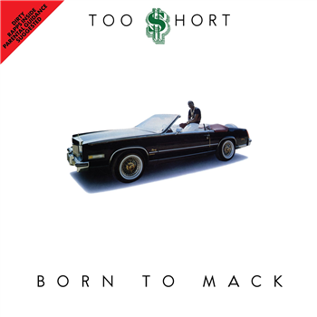 Too $hort  - Born To Mack  (Green Vinyl) - Get On Down
