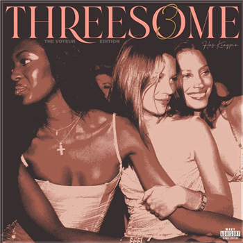 Hus Kingpin - Threesome 3: The Voyeur Edition  - Tuff Kong Records 