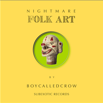 Boycalledcrow – Nightmare Folk Art (Coloured Vinyl) - Subexotic