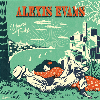 Alexis Evans - Yours Truly - Record Kicks