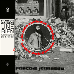 Francois Jeanneau - Une Bien Curieuse Planete - SouffleContinu Records 