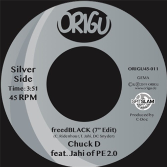 Chuck D featuring Jahi of PE 2.0 7" - Origu Records