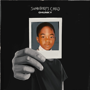 Chunky - Somebodys Child - Eglo Records